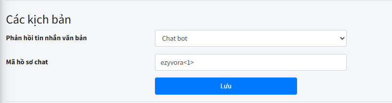 Chọn Chat bot và Chat Profile ezyvora tại Các kịch bản của dịch vụ TELEGRAM_BOT