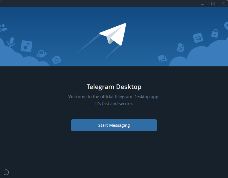 Mở Telegram Desktop và nhấn Start Messaging