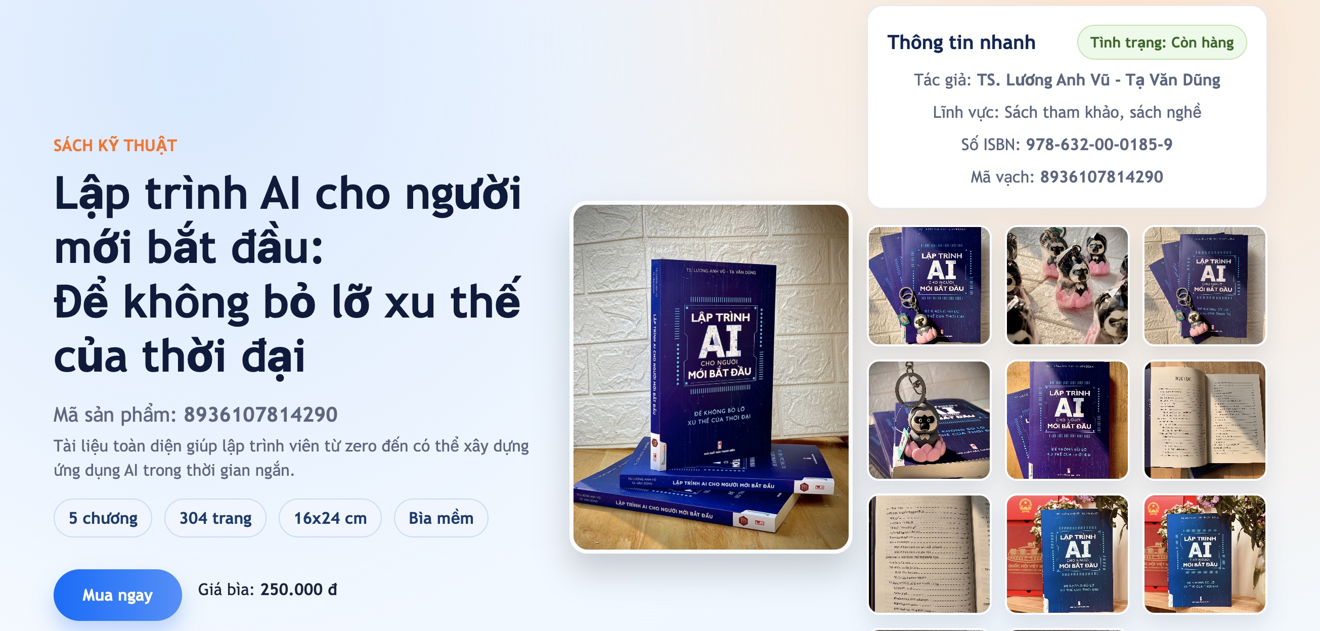 Landing page bán sách 'Lập trình AI cho người mới bắt đầu': cột trái là tiêu đề, mô tả, các badge số chương/số trang/khổ sách/bìa mềm và nút Mua ngay kèm giá bìa 250.000đ; cột giữa là ảnh bìa sách; cột phải là card Thông tin nhanh (tác giả, lĩnh vực, ISBN, mã vạch, tình trạng còn hàng) cùng dải ảnh gallery bên dưới